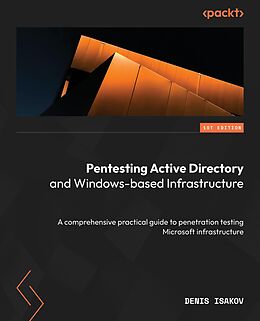 eBook (epub) Pentesting Active Directory and Windows-based Infrastructure de Denis Isakov