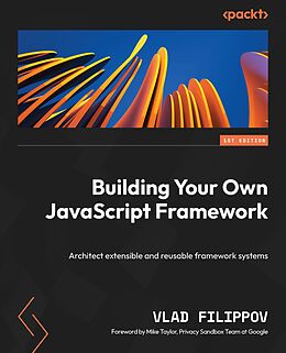 eBook (epub) Building Your Own JavaScript Framework de Vlad Filippov