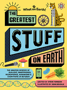 Livre Relié The Greatest Stuff on Earth de Steve Tomecek