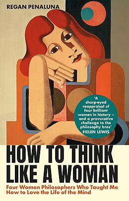 eBook (epub) How to Think Like a Woman de Regan Penaluna