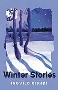 E-Book (epub) Winter Stories von Ingvild Rishøi