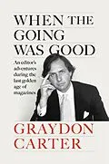 E-Book (epub) When the Going Was Good von Graydon Carter
