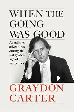 E-Book (epub) When the Going Was Good von Graydon Carter
