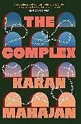 Kartonierter Einband The Complex von Karan Mahajan