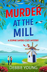 eBook (epub) Murder at the Mill de Debbie Young