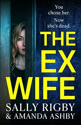 E-Book (epub) The Ex-Wife von Sally Rigby, Amanda Ashby