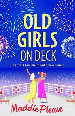 E-Book (epub) Old Girls on Deck von Maddie Please