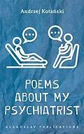 E-Book (epub) Poems about my Psychiatrist von Andrzej Kotanski