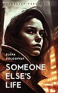 E-Book (epub) Someone Else's Life von Elena Dolgopyat