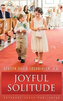 E-Book (epub) Joyful Solitude von Deacon David Lochbihler J. D.