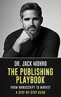 E-Book (epub) The Publishing Playbook von Dr. Jack Monro