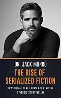 E-Book (epub) The Rise of Serialized Fiction von Dr. Jack Monro