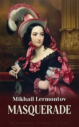 E-Book (epub) Masquerade von Mikhail Lermontov