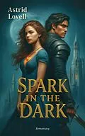 E-Book (epub) Spark in the Dark von Astrid Lovell