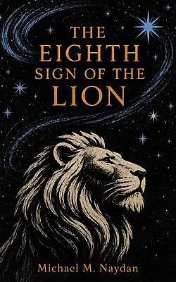 E-Book (epub) The Eighth Sign of the Lion von Michael M. Naydan