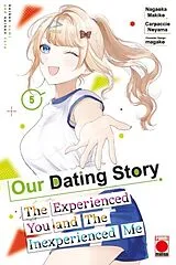 Kartonierter Einband Our Dating Story Volume 5 von Nagaoka Makiko