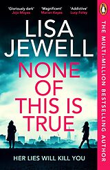 eBook (epub) None of This is True de Lisa Jewell