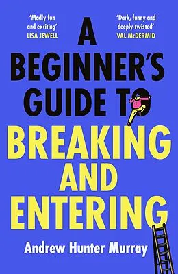 E-Book (epub) Beginner s Guide to Breaking and Entering von Andrew Hunter Murray