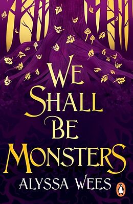 Couverture cartonnée We Shall Be Monsters de Alyssa Wees