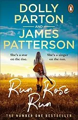 Kartonierter Einband Run Rose Run von Parton Dolly, Patterson James
