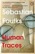 E-Book (epub) Human Traces von Sebastian Faulks