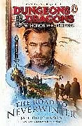 Kartonierter Einband Dungeons & Dragons: Honor Among Thieves: The Road to Neverwinter von Jaleigh Johnson