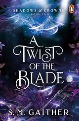 E-Book (epub) Twist of the Blade von S. M. Gaither