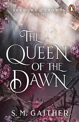 E-Book (epub) Queen of the Dawn von S. M. Gaither