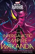E-Book (epub) Marvel: Black Panther: The Intergalactic Empire of Wakanda von Suyi Davies Okungbowa