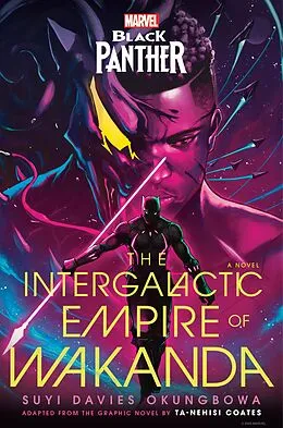 E-Book (epub) Marvel: Black Panther: The Intergalactic Empire of Wakanda von Suyi Davies Okungbowa