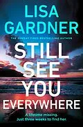 E-Book (epub) Still See You Everywhere von Lisa Gardner