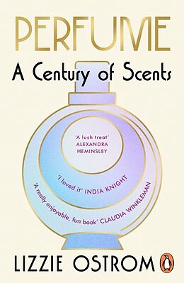 Kartonierter Einband Perfume: A Century of Scents von Lizzie Ostrom
