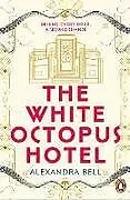 Kartonierter Einband The White Octopus Hotel von Alexandra Bell