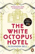 E-Book (epub) The White Octopus Hotel von Alexandra Bell