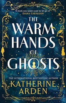 E-Book (epub) Warm Hands of Ghosts von Katherine Arden