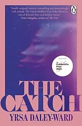 Kartonierter Einband The Catch von Daley-Ward Yrsa