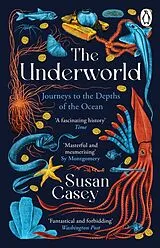 Kartonierter Einband The Underworld von Susan Casey