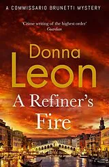Kartonierter Einband A Refiner's Fire von Donna Leon