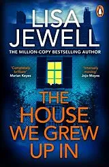 Kartonierter Einband The House We Grew Up In von Jewell Lisa