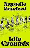 E-Book (epub) Idle Grounds von Krystelle Bamford
