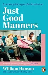 Kartonierter Einband Just Good Manners von William Hanson