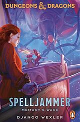 Couverture cartonnée Dungeons & Dragons: Spelljammer: Memory's Wake de Wexler Django