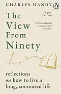 E-Book (epub) The View from Ninety von Charles Handy
