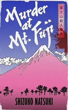 E-Book (epub) Murder at Mount Fuji von Shizuko Natsuki