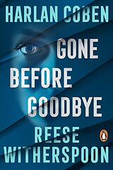 Kartonierter Einband Gone Before Goodbye von Witherspoon Reese, Harlan Coben