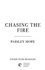 Kartonierter Einband Chasing the Fire von Paisley Hope