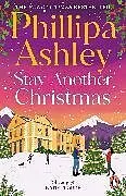 Kartonierter Einband Stay Another Christmas von Phillipa Ashley