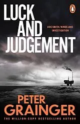 Kartonierter Einband Luck and Judgement von Peter Grainger