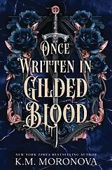 Kartonierter Einband Once Written in Gilded Blood von K.M. Moronova