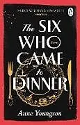 Kartonierter Einband The Six Who Came to Dinner von Youngson Anne